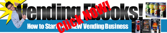 Vending ebooks, how to start your own vending business!