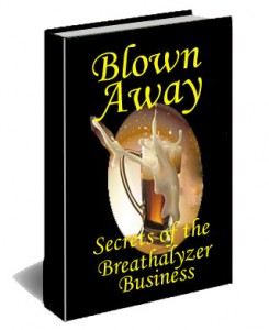 Click here for Breathalyzer Secrets EBook!
