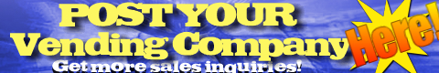 click here to post your vending banner ad today!