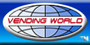 Click here for Vending World website!