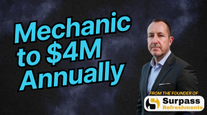 Mechanic to $4M Surpass Refreshments Operator Story
