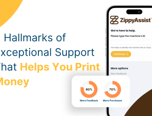 3 Hallmarks of Exceptional Support That Helps You Print Money