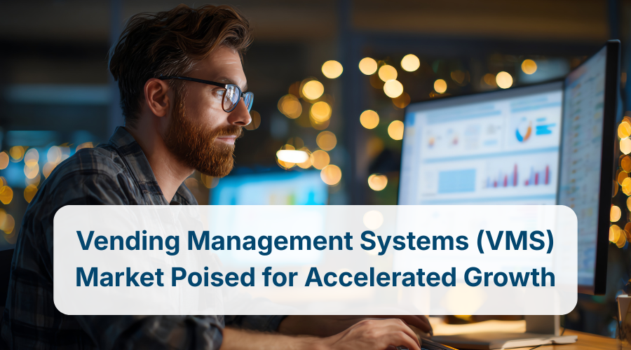 Vending Management Systems (VMS) Market Poised for Accelerated Growth
