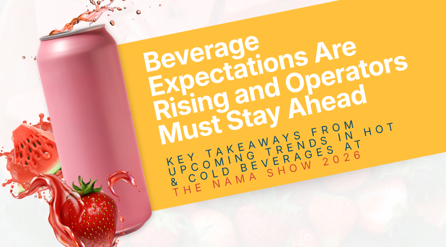Beverage Expectations Are Rising and Operators Must Stay Ahead